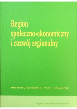 Region społeczno ekonomiczny i rozwój regionalny