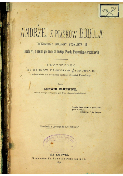 Andrzej z Piasków Bobola podkomorzy koronny Zygmunta III 1876 r