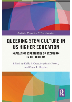 Queering STEM Culture in US Higher Education