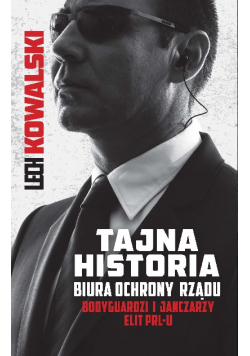 Tajna historia Biura Ochrony Rządu