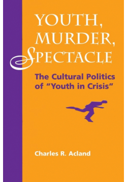 Youth, Murder, Spectacle