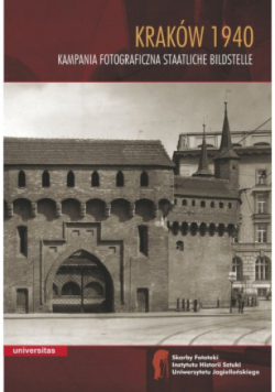 Kraków 1940 Kampania fotograficzna