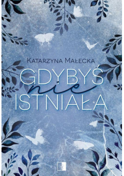 Gdybyś nie istniała