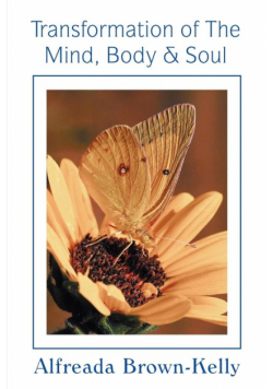 Transformation of the Mind, Body & Soul