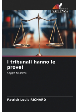 I tribunali hanno le prove!
