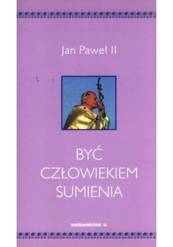Być człowiekiem sumienia