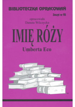 Biblioteczka Opracowań Imię Róży Umberta Eco