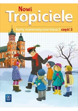 Nowi Tropiciele SP 3 Matematyka ćwiczenia cz.3