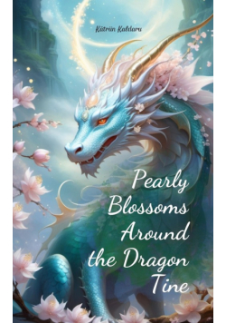 Pearly Blossoms Around the Dragon Tine