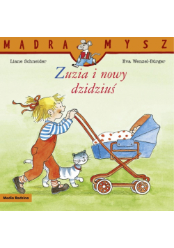 Zuzia i nowy dzidziuś. Mądra Mysz