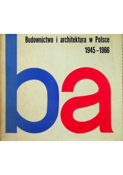 Budownictwo i architektura w Polsce 1945 - 1966