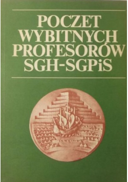 Poczet wybitnych profesorów SGH SGPiS