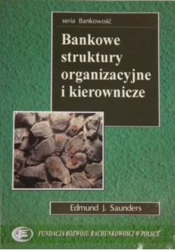 Bankowe struktury organizacyjne i kierownicze
