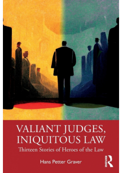 Valiant Judges, Iniquitous Law