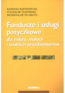Fundusze i usługi pożyczkowe dla mikro, małych i średnich przedsiębiorstw