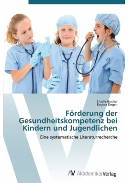 Förderung der Gesundheitskompetenz bei Kindern und Jugendlichen