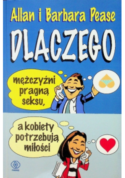 Dlaczego mężczyźni pragną seksu a kobiety potrzebują miłości