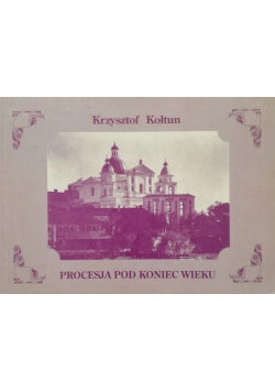 Procesja pod koniec wieku