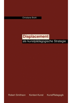 Displacement als kunstpädagogische Strategie