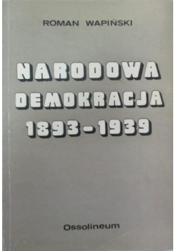 Narodowa demokracja 1893 - 1939