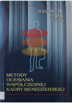 Metody oceniania współczesnej kadry menedżerskiej