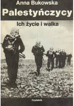 Palestyńczycy Ich życie i walka