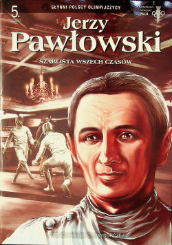 Jerzy Pawłowski Szablista wszech czasów