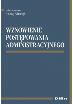 Wznowienie postępowania administracyjnego