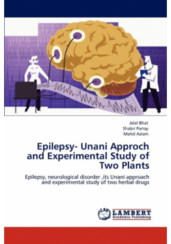 Epilepsy- Unani Approch and Experimental Study of Two Plants