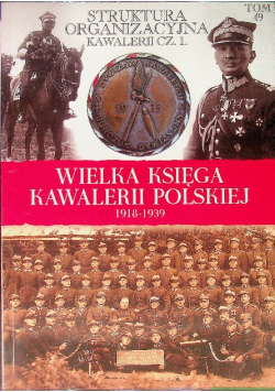 Wielka Księga Kawalerii Polskiej 1918 - 1939  r. Tom 49
