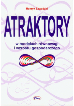 Atraktory w modelach równowagi i wzrostu gospodarczego