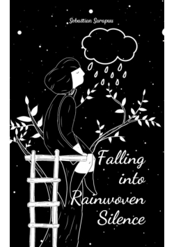Falling into Rainwoven Silence