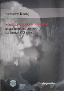 Między piekłem a rajem