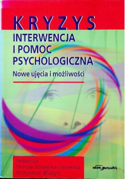 Kryzys interwencji i pomoc psychologiczna