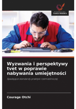 Wyzwania i perspektywy tvet w poprawie nabywania umiejętności