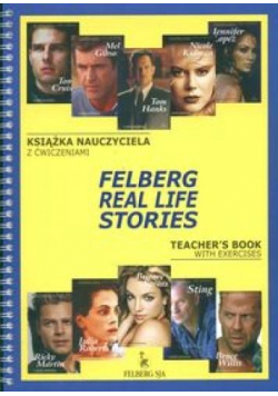 Felberg real life stories: Książka nauczyciela z ćwiczeniami