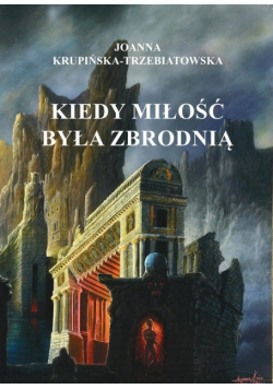 Kiedy miłość była zbrodnią Tom 2