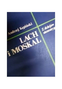 Lach i moskal z dziejów stereotypu