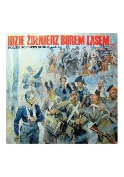 Idzie żołnierz Borem Lasem płyta winylowa