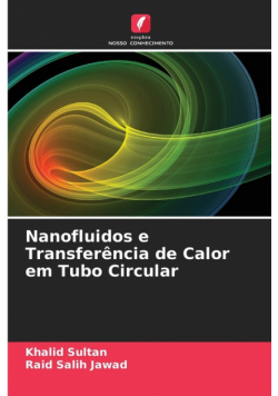 Nanofluidos e Transferência de Calor em Tubo Circular