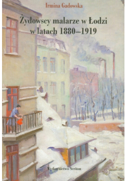 Żydowscy malarze w Łodzi w latach 1880-1919