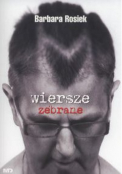 Rosiek Wiersze zebrane