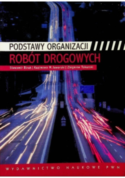 Podstawy organizacji robót drogowych