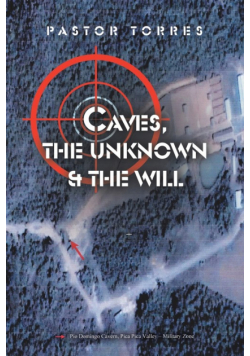 Caves, The Unknown & The Will
