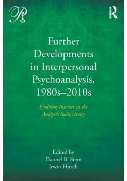 Further Developments in Interpersonal Psychoanalysis, 1980s-2010s