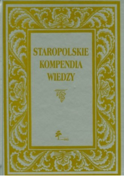 Staropolskie kompendia wiedzy