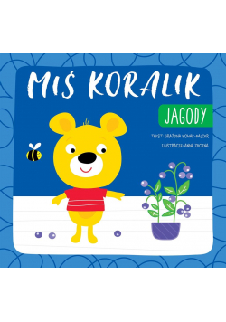 Miś Koralik. Jagody