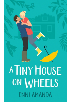 A Tiny House on Wheels