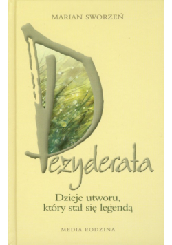 Dezyderata Dzieje utworu który stał się legendą + CD