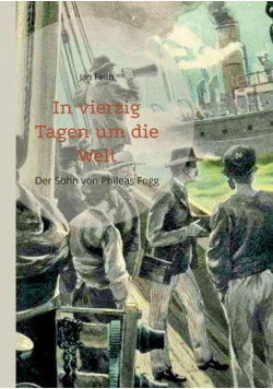 In vierzig Tagen um die Welt